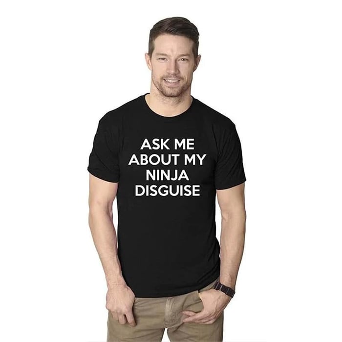 🤣NINJA DISGUISE T-SHIRT